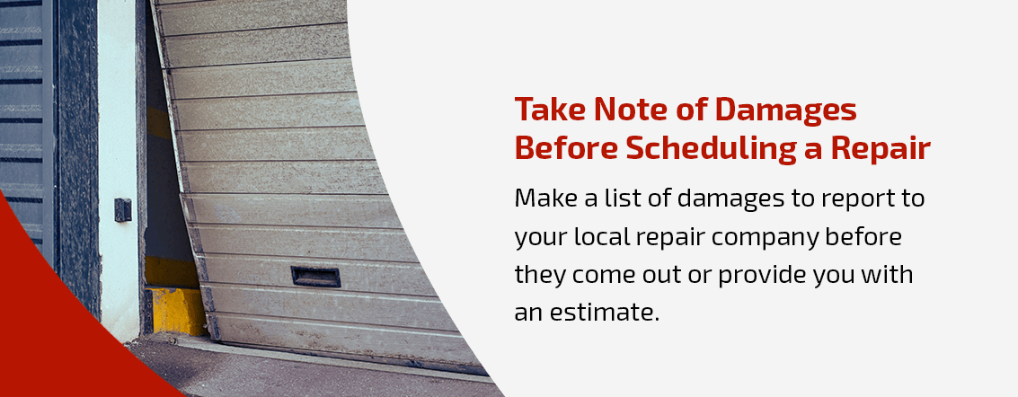 Assess Damage to the Garage Door